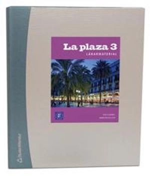 La plaza 3 Lärarpaket - Digitalt + Tryckt; Noelia Martel Quintana, Maria Wickelgren; 2012