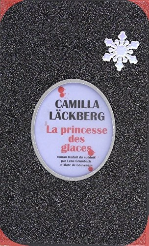 La princesse des glaces; Camilla Läckberg; 2015