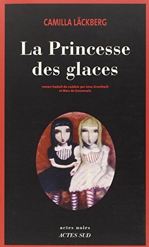 La Princesse Des Glaces            FL; Camilla Läckberg; 2008