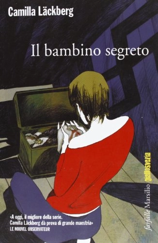 Läckberg, C: Bambino segreto. I delitti di Fjällbacka; Camilla Läckberg; 2013