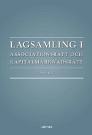 Lagsamling i associationsrätt och kapitalmarknadsrätt; Daniel Stattin; 2015