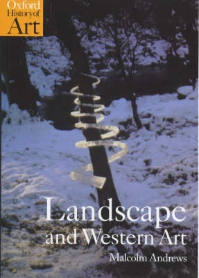 Landscape and Western Art; Malcolm Andrews; 1999