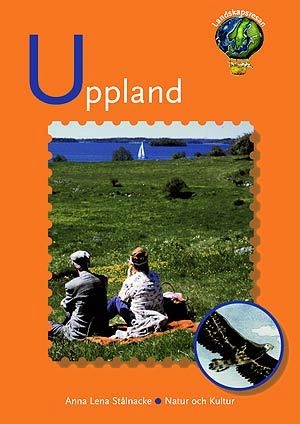 Landskapsresan Uppland; Anna Lena Stålnacke; 1999