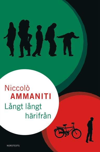 Långt, långt härifrån; Niccolò Ammaniti; 2003