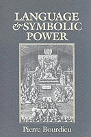 Language and symbolic power; Pierre Bourdieu; 1992