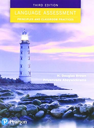 Language assessment : principles and classroom practices; H. Douglas Brown; 2019