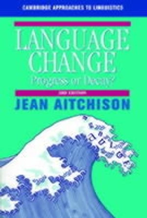 Language Change; Aitchison Jean; 2001