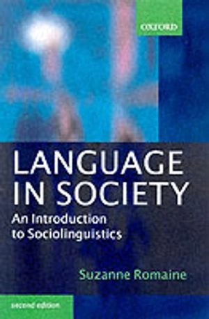 Language in society : an introduction to sociolinguistics; Suzanne Romaine; 2000