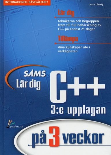 Lär dig C++ på 3 veckor; Jesse Liberty; 1999