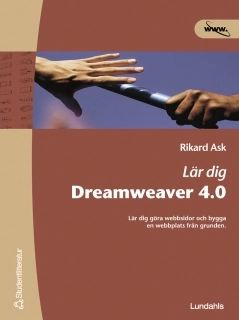 Lär dig Dreamweaver 4.0; Rikard Ask; 2002