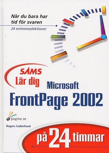 Lär dig Frontpage 2002 på 24 timmar; Greg Perry; 2001