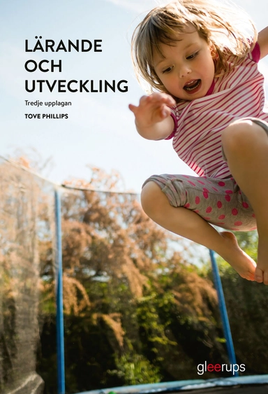 Lärande och utveckling. Elevbok; Tove Phillips; 2023