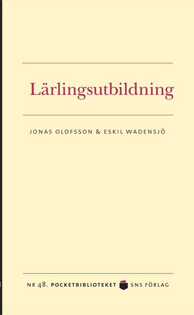 Lärlingsutbildning; Jonas Olofsson, Eskil Wadensjö; 2011