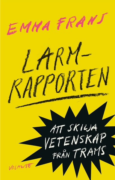 Larmrapporten; Emma Frans; 2017