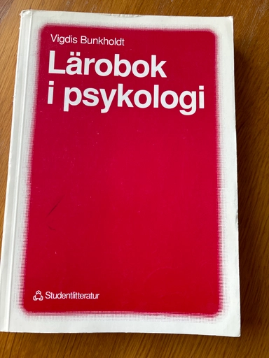 Lärobok i psykologi; Vigdis Bunkholdt; 1991