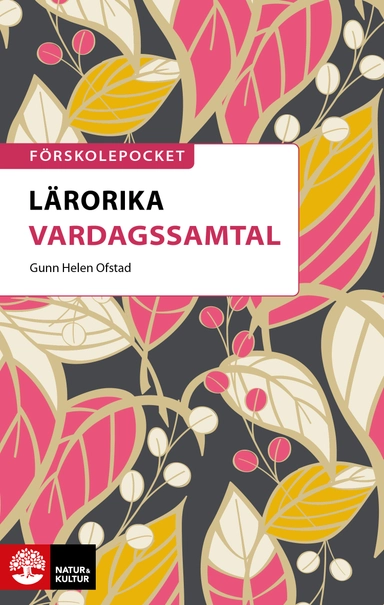 Lärorika vardagssamtal; Gunn Helen Ofstad; 2022