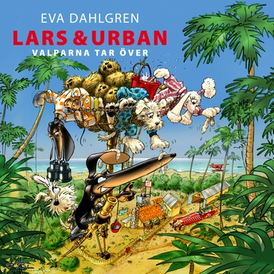 Lars och Urban valparna tar över; Eva Dahlgren; 2020