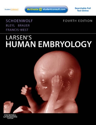 Larsen's Human Embryology; Schoenwolf Gary C., Bleyl Steven B., Brauer Philip R., Francis-West Philippa H.; 2008