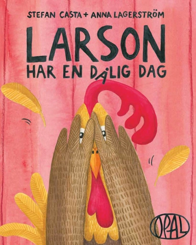 Larson har en dålig dag; Stefan Casta, Anna Lagerström; 2020