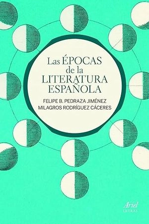 Las épocas de la literatura española; Felipe B. Pedraza Jiménez;; 2012