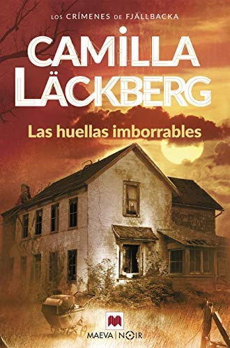 Las huellas imborrables [Texto impreso]; Camilla Läckberg; 2011