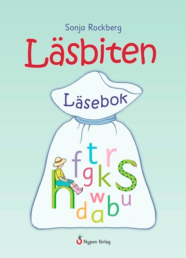 Läsbiten : läsebok; Sonja Rockberg; 2014