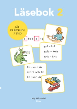 Läsinlärning i 7 steg Läsebok 2; Maj J Örtendal; 2008