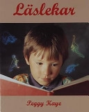 Läslekar: så hjälper du ditt barn att lära sig läsa på ett lekfullt sätt; Peggy Kaye; 1996