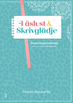 Läslust och Skrivglädje; Marika Nylund Ek; 2022