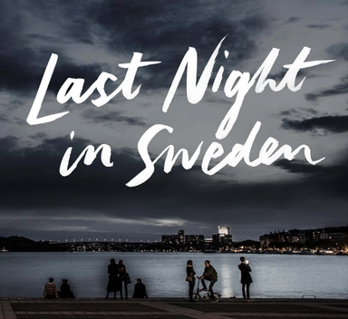 Last night in Sweden (English language edition); Petter Karlsson; 2017