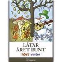 Låtar året runt : höst vinter; Katarina Gren, Birger Nilsson; 2004