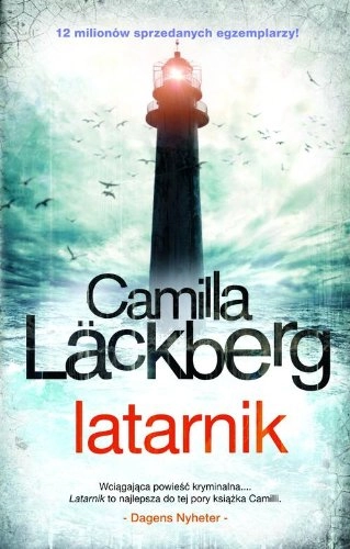 Latarnik; Camilla Läckberg; 2013