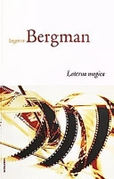 Laterna magica; Ingmar Bergman; 1988