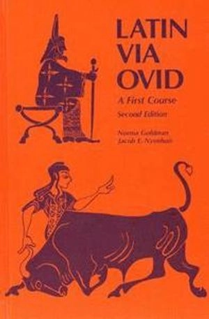 Latin via Ovid : a first course; Norma Goldman; 1982