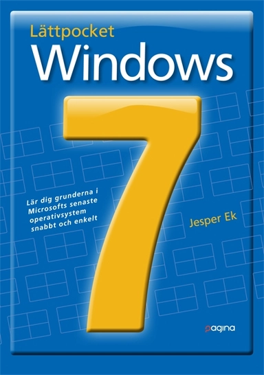 Lättpocket om Windows 7; Jesper Ek; 2010