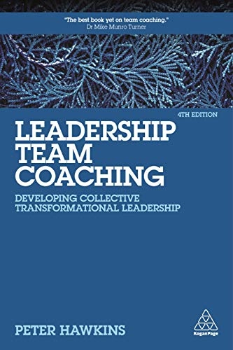 Leadership Team Coaching; Peter Hawkins; 2021