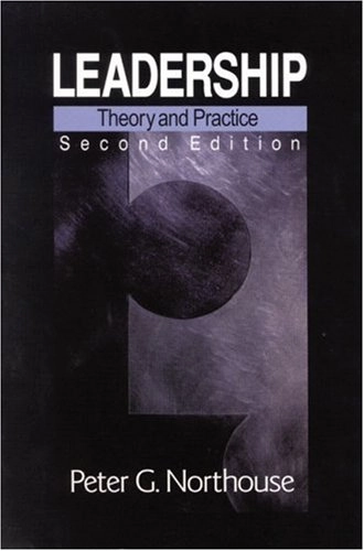 Leadership : theory and practice; Peter Guy Northouse; 2001