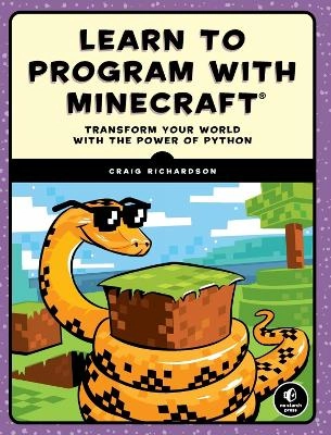 Learn Python with Minecraft; Craig Richardson; 2016