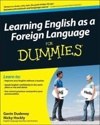 Learning English as a Foreign Language For Dummies; Gavin Dudeney, Nicky Hockly; 2009