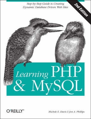 Learning PHP & MySQL, 2E; David JP Phillips, Mike Davis; 2007