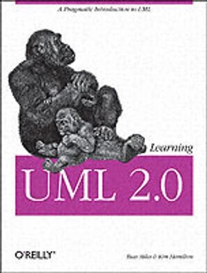 Learning UML 2.0; Russ Miles, Kim Hamilton; 2006