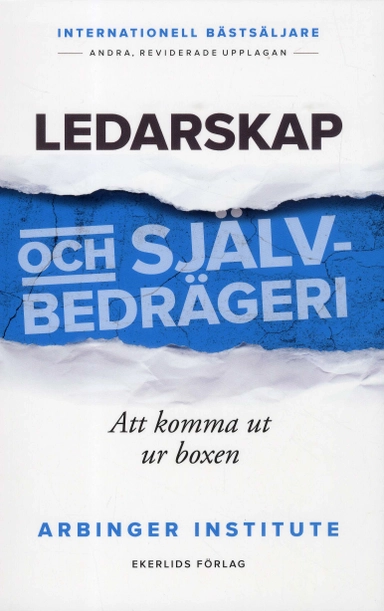 Ledarskap och självbedrägeri : att komma ut ur boxen; Tore Winqvist, Ritva Karlström; 2019