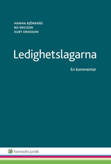 Ledighetslagarna : en kommentar; Bo Ericson, Hanna Björknäs, Kurt Eriksson; 2014