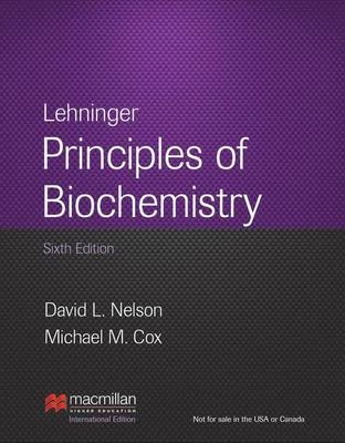 Lehninger Principles of Biochemistry; David L. Nelson, Michael M. Cox; 2012