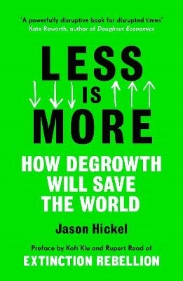 Less is More; Jason Hickel; 2021