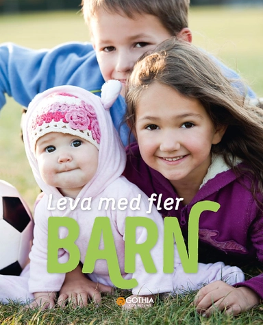 Leva med fler barn; Marie Köhler, Antonia Reuter, Johanna Tell; 2020