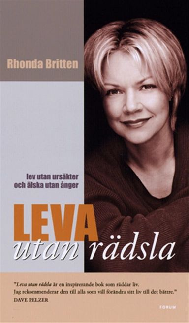 Leva utan rädsla; Rhonda Britten; 2003