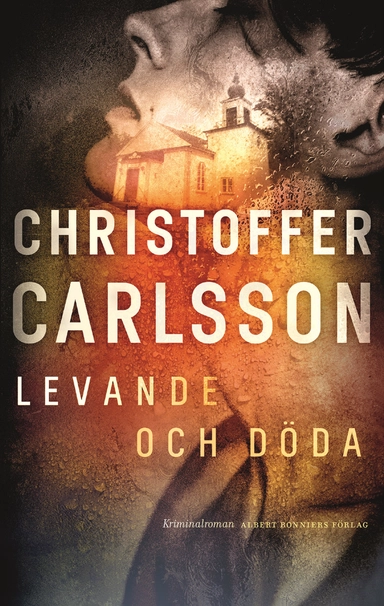 Levande och döda; Christoffer Carlsson; 2023