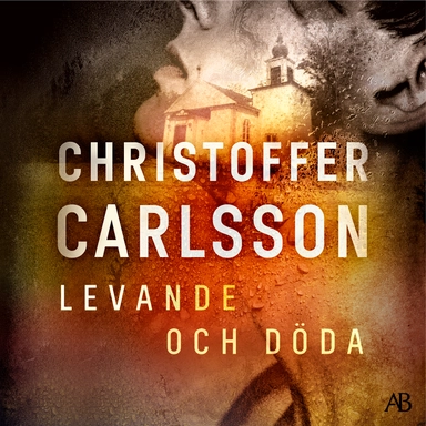 Levande och döda; Christoffer Carlsson; 2023