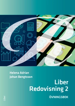 Liber Redovisning 2 Övningsbok; Helena Adrian, Johan Bengtsson; 2022